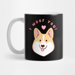 I woof you a cute corgi dog who loves you for valentine day Mug